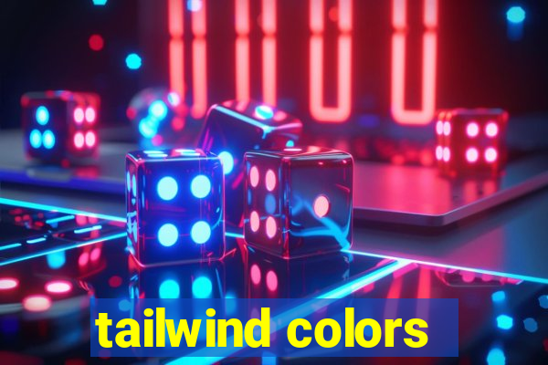 tailwind colors